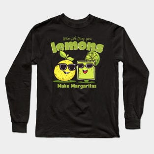 When Life Gives You Lemons, Make Margaritas T-Shirt | Funny and Refreshing Citrus Lover Tee Long Sleeve T-Shirt